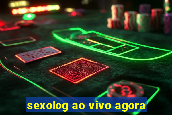 sexolog ao vivo agora